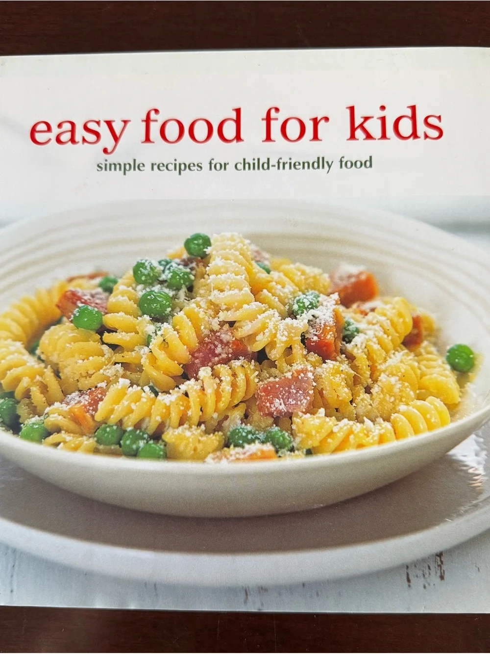 Easy Food for Kids Cookbook 120 plus recipes like new